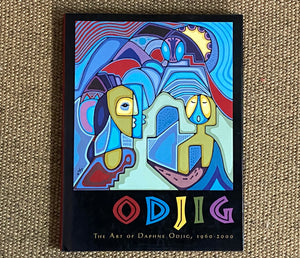 ODJIG THE ART0F DAPHNE ODJIG 1960-2000