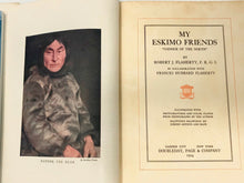 Load image into Gallery viewer, MY ESKIMO FRIENDS : &quot;NANOOK OF THE NORTH&quot;- ROBERT FLAHERTY
